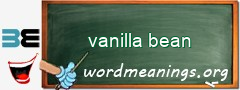 WordMeaning blackboard for vanilla bean